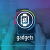 Gadgets